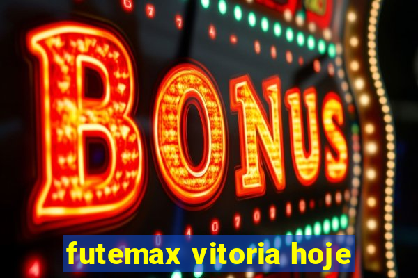 futemax vitoria hoje